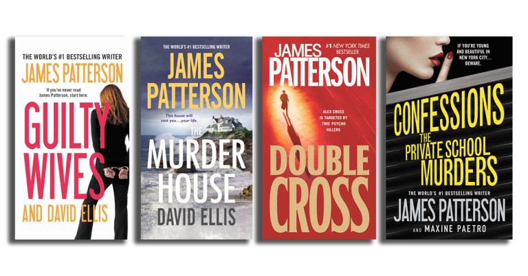 Photo featuring 4 James Patterson books: Guilty Wives, The Murder House, Double Cross, and Confessions: The Private School Murders