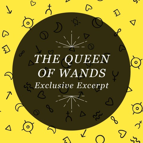 Designed Image using endpapers from Cat Willett's "The Queen of Wands" reading "THE QUEEN OF WANDS Exclusive Excerpt"