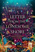 A Letter from the Lonesome Shore