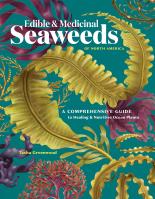 Edible & Medicinal Seaweeds of North America