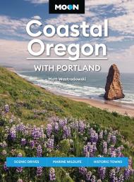 Moon Coastal Oregon: With Portland